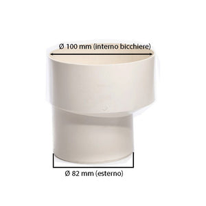 Riduzione in pvc- bicchiere su diametro maggiore : Colore - Avorio, Diametro - 100X82