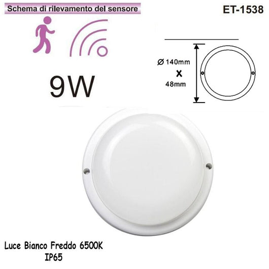 PLAFONIERA LED 9W DOME TONDO CIRCOLARE SENSORE MOVIMENTO IP56 BIANCO 6500K 1538