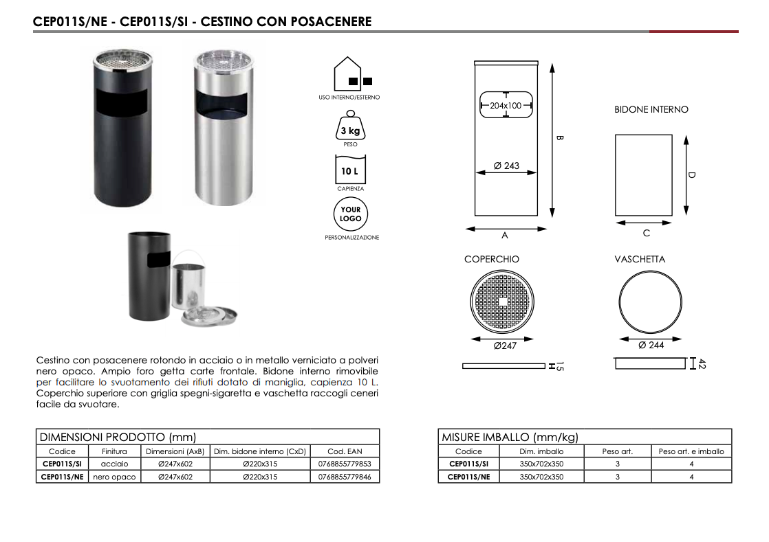 Posacenere con cestino circolare a griglia SMALL NERO