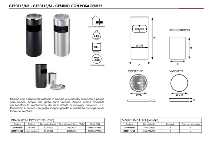 Posacenere con cestino circolare a griglia SMALL NERO