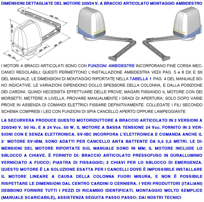 Motore a Compasso per Cancello Elettrico 24 VDC Ricambio Universale Automatismo Un Anta Battente da 0,5 A 2,5 Metri Spinta 250 Newton Sblocco a Chiave Finecorsa Meccanici Completo di Braccio Staffe Bulloni IP44 Dimensioni H295XL180XP254 mm