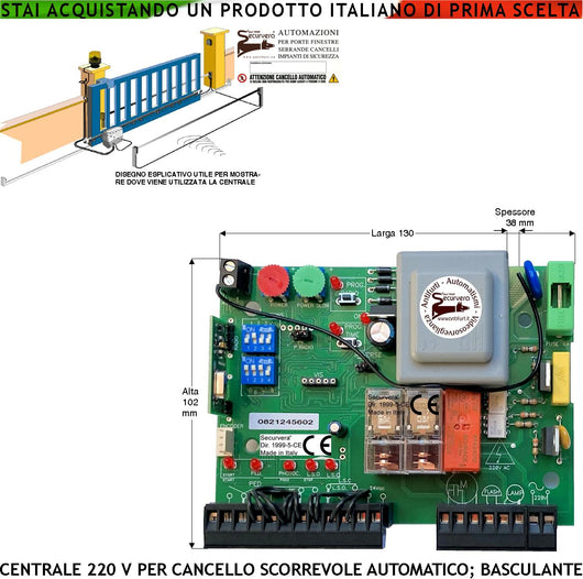 QUADRO DI COMANDO CANCELLO SCORREVOLE 220 V 700 W GESTIONE FINE CORSA LUCE DI CORTESIA 180° CONTROLLO DEI MOVIMENTI CON LAMPEGGI DIFFERENZIATI CARTELLO MONITORE