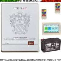 Centrale Unisat Impianto Allarme 8 Zone Filo Optional 40 Collegamenti e Funzioni Programmabili 8 Aree 50 Utenti Gestita da APP RFID 2 Radiocomandi 868 MHz HiFi Domotica GSM/GPRS LAN Batteria 12 V 7 Ah