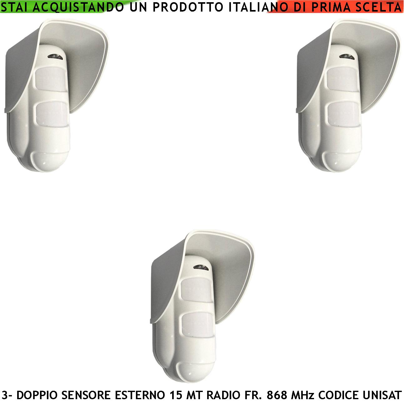 Doppia Tecnologia da Esterno IP54 3 Sensori Intrusi in Movimento Copertura 15 Metri Grandangolo o 25 Metri Tenda Via Radio Fr. 868 MHz Bidirezionale Codice UNISAT