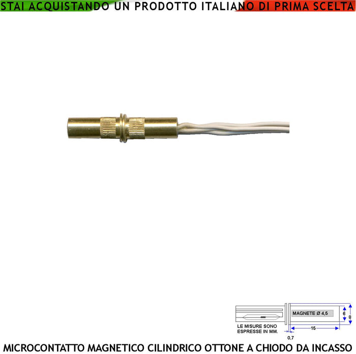 Contatto Magnetico Piccolo in Ottone da Incasso Antifurto Finestre Infissi Reed NC Sottovuoto Campo Attrazione 10 mm Tensione Max 30 V Carico Resistivo 1 A IP65 4 Fili 2 NC e 2 Tamper 2 Cilindri