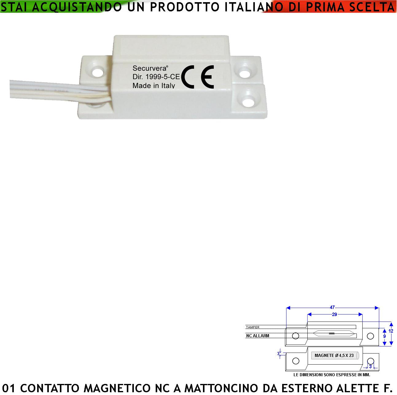 Contatto Magnetico ABS da Esterno Con Alette Forate di Fissaggio Reed Sottovuoto Sensibilità Magnetica 13 mm Tensione Max 30 V 0,5 A Carico Resistivo Protezione IP65 Uscita 4 Fili 2 NC e 2 Tamper