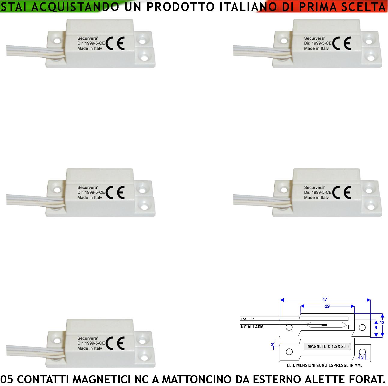 Contatto Magnetico per Esterno 5 Pezzi Con Alette di Fissaggio Reed Sottovuoto Sensibilità Magnetica 13 mm Tensione Max 30 V 0,5 A Carico Resistivo Uscita 4 Fili 2 NC e 2 Tamper Cover ABS Prot. IP65