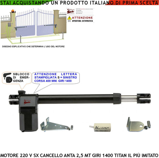 Motoriduttore Sinistro Titan 230 V Ricambio Cancello 2,5 Metri Stelo di 400 mm Sblocco a Chiave Dotato di staffe e bulloni di Fissaggio Potenza 280 W IP55 Corpo In Alluminio Pressofuso Protezione 135°