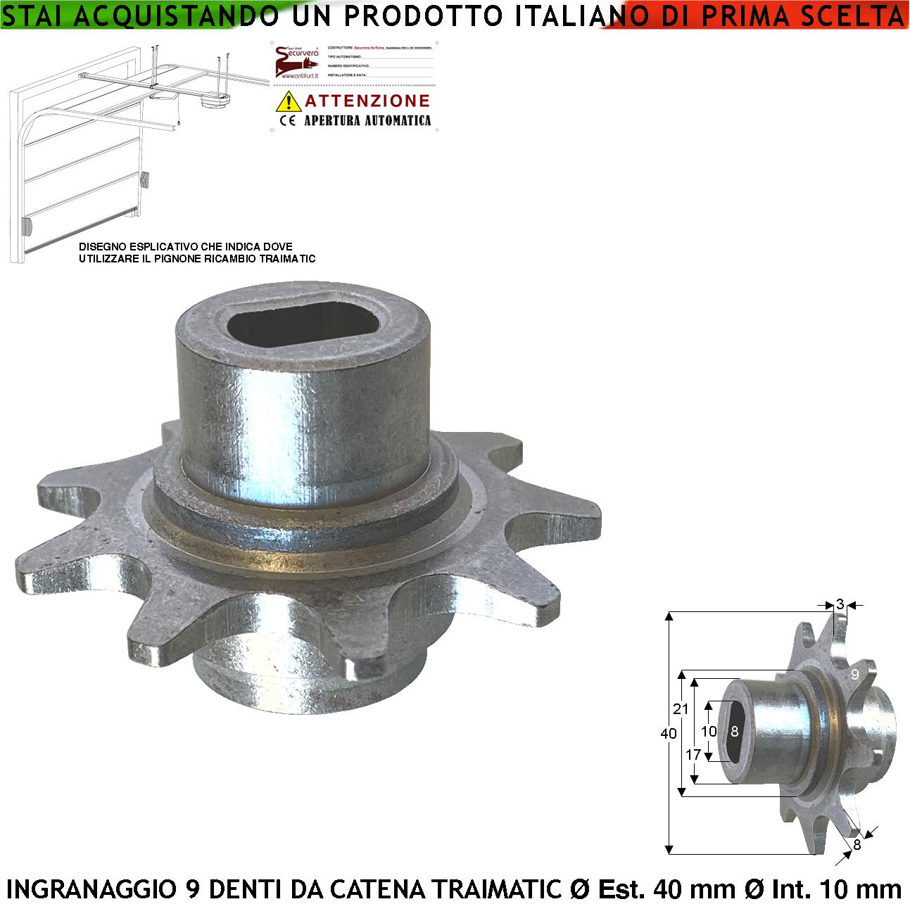 Ingranaggio Esterno 9 Denti Pignone In Acciaio Ricambio del Motore Traimatic Utile 122019/2 Rocchetto Calettato Dell'albero Motoriduttore Che Traina La Catena Regolare La Giusta Tensione Evita Usura