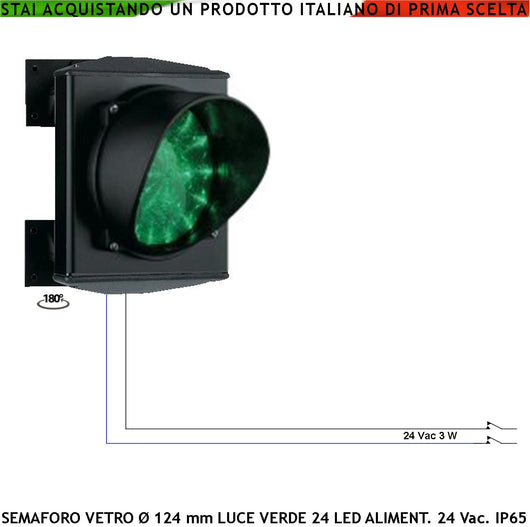 Semaforo Scheda 24 Led Verdi Alimentazione 24 Vac 3W Vetro Cerchi Concentrici Effetto Lente Ø 124 mm Luce Verde Puntiforme Profilato in Alluminio IP65 Supporti di Fissaggio ABS Orientabile 180° Ricambio Misure H200XL160XP280 mm Peso 1,23 Kg