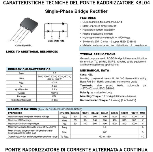 Ponte Diodi Raddrizzatore Monofase Serie KBL04 Contenitore Ermetico 4 Reofori Montaggio su Circuito Stampato Tramite Fori Passanti a Saldare Tensione Lavoro 400 Vca 4 Amper Risponde alla Norma ROHS3