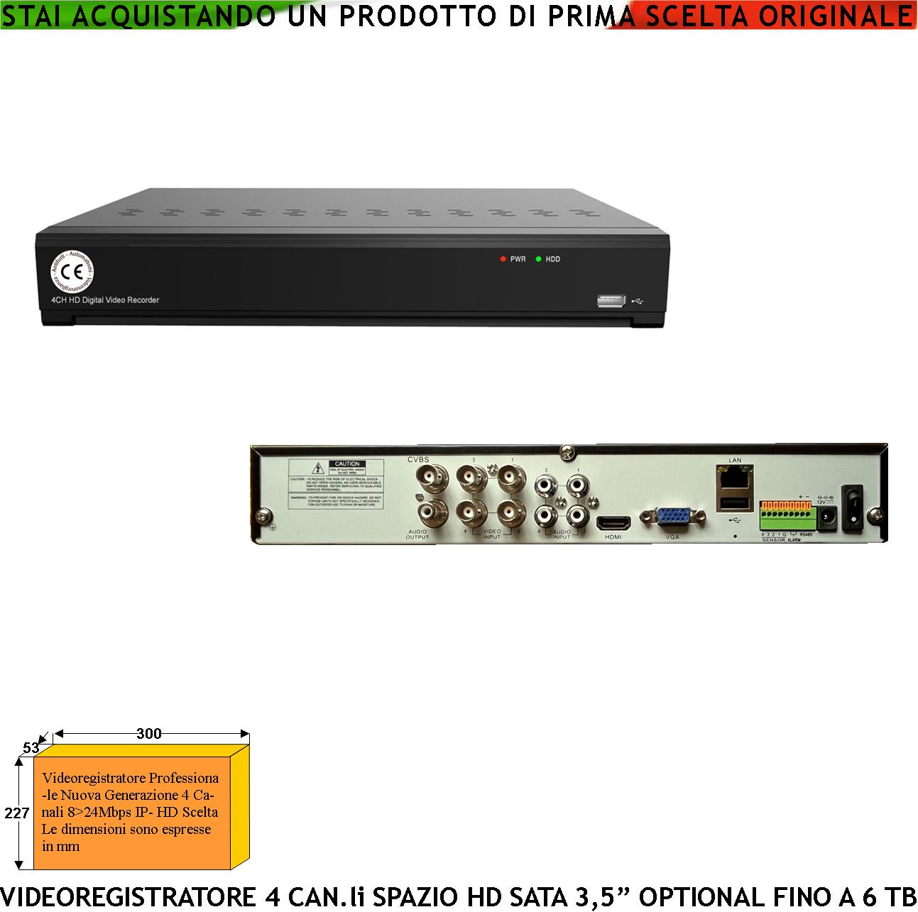 Videoregistratore DVR 4 Canali Audio Video 5MPX Multicontrollo (Spazio Per HDD SATA 3.5″ Non Compreso) 2 IP Statico e Dinamico Rileva Movimenti da Allarme Attiva Dissuasori Connessi Aliment. 12 Vcc