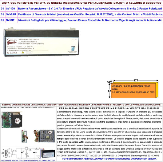 Batteria Ricaricabile al Piombo 12 V 2,0 Ah Collegamento Tramite 2 Faston 5 mm Ermetica VRLA Regolata da Valvola Polarizzati Caricata 3 Cicli C/S Selezionata da Securvera Non Necessita di Manutenzione