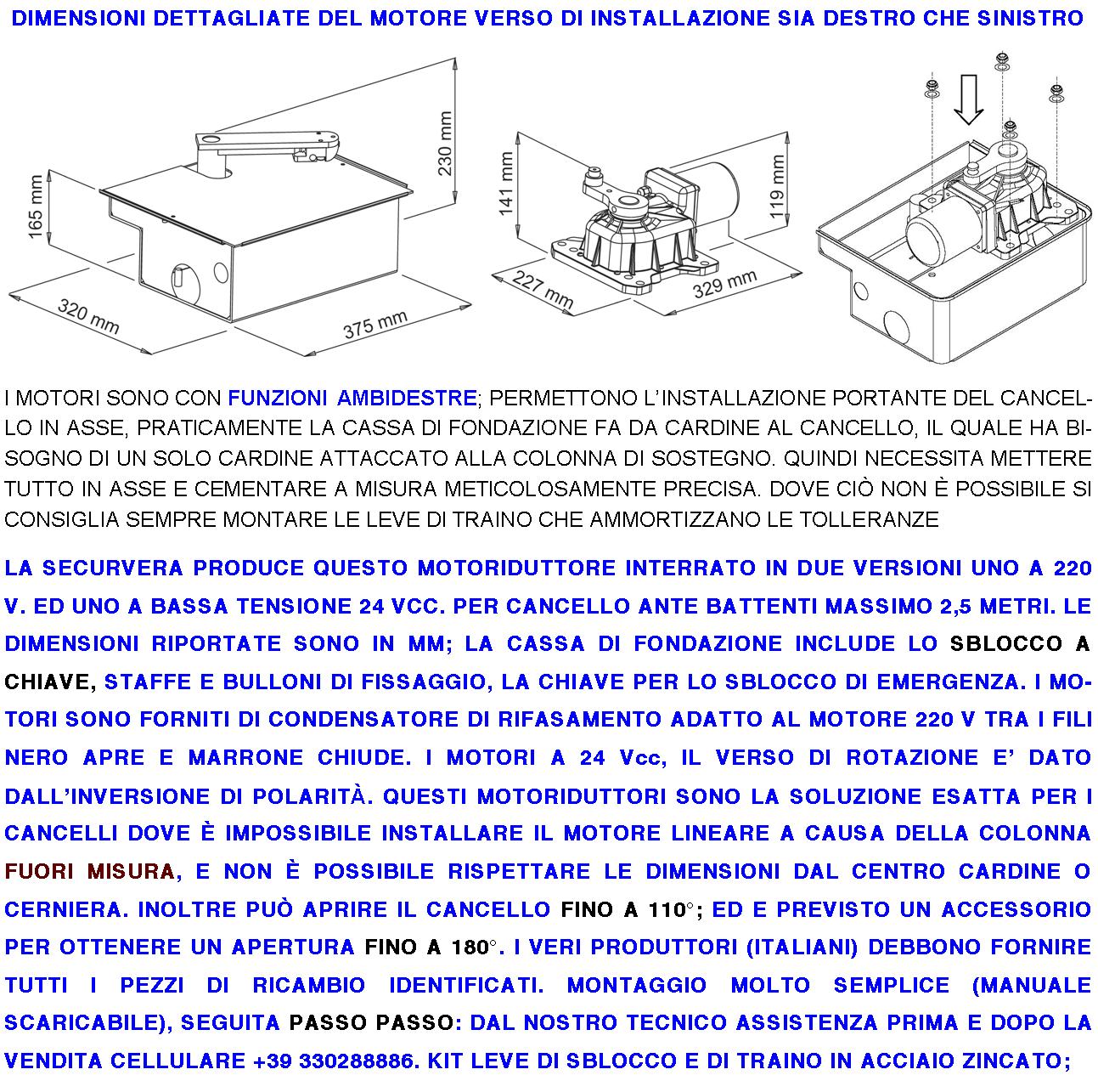 Motore Ricambio 24 Vdc Tipo Under Pressofuso in Alluminio Ingranaggi in Metallo Per Cassa Interrata Con Sblocco a Chiave Del Concello Automatico ad Anta Battente 2,5 Metri Lavoro Intensivo 250 Nm IP67