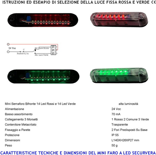 Segnalatore Via Libera Bifronte Luce Verde 14 Led Luce Rossa 14 Led Aliment. 24 Vcc Montaggio a Palo o Parete Ripetitore Semaforo Monitore su Automatismi Stanza Occupata Contenitore Metacrilato IP55