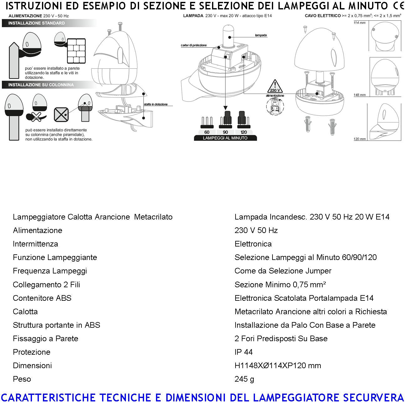 Lampeggiante Lampada 230 V da 20 W E14 Intermittenza Elettronica con Selezione Numero di Lampeggi al Minuto 60/90/120 Contenitore ABS. Calotta Arancione in metacrilato Protezio IP44 da Parete o Palo