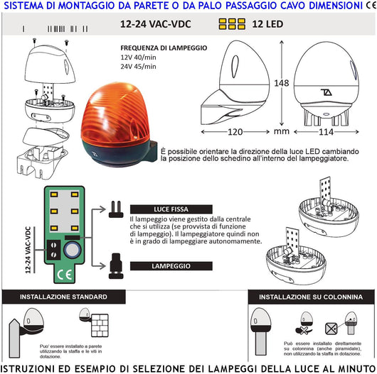 Lampeggiatore Cancello Automatico Luce 9+9 Led 12/24 Vac Intermittenza Elettronica 40/45 Lampeggi al Minuto Contenitore ABS Calotta Arancione in Metacrilato Protezione IP44 Montaggio a Parete o Palo