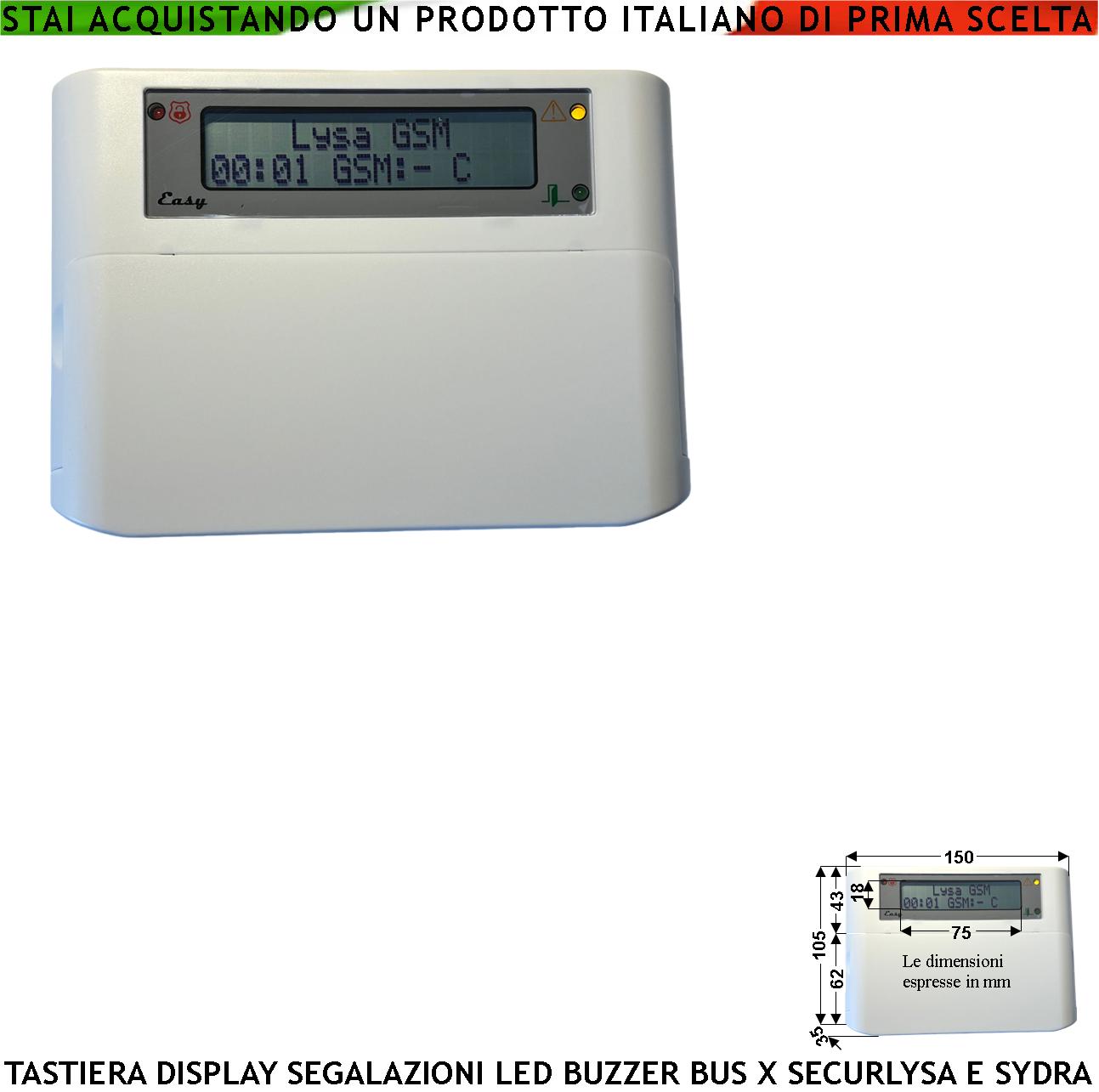 Tastiera LCD Per Centrale Antifurto Lysa GSM Collegamento BUS Retroilluminata Segnala Stato Allarme Funzioni Tre Led e Buzzer Stand by Luce debole di Presenza Sportellino Copripolvere IP34