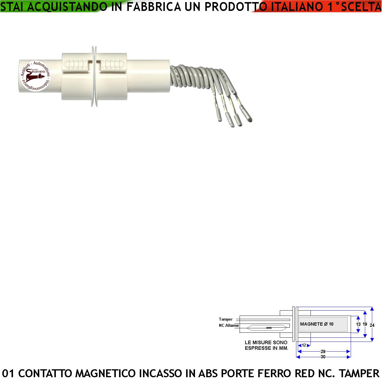 Rilevatore Apertura Porta o Cancello in Ferro Forma Cilindrica da Incasso Allarme Sensore Magnetico Campo 20 mm Contatto Reed Antifurto 4 Fili 2 NA 2 Tamper Max 30 V 10W Fissaggio ad Incasso IP67